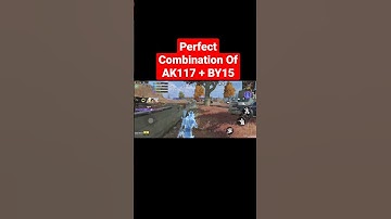 Combination Of AK117 + BY15 #shorts #callofdutymobile #viral