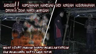 Az@B PAK DHE TELANTARKAN ANAK YAT!M, TAK MENJALANKAN AMANAH DARI WASIAT HARTA MALAH DIPAKAI SENDIRI