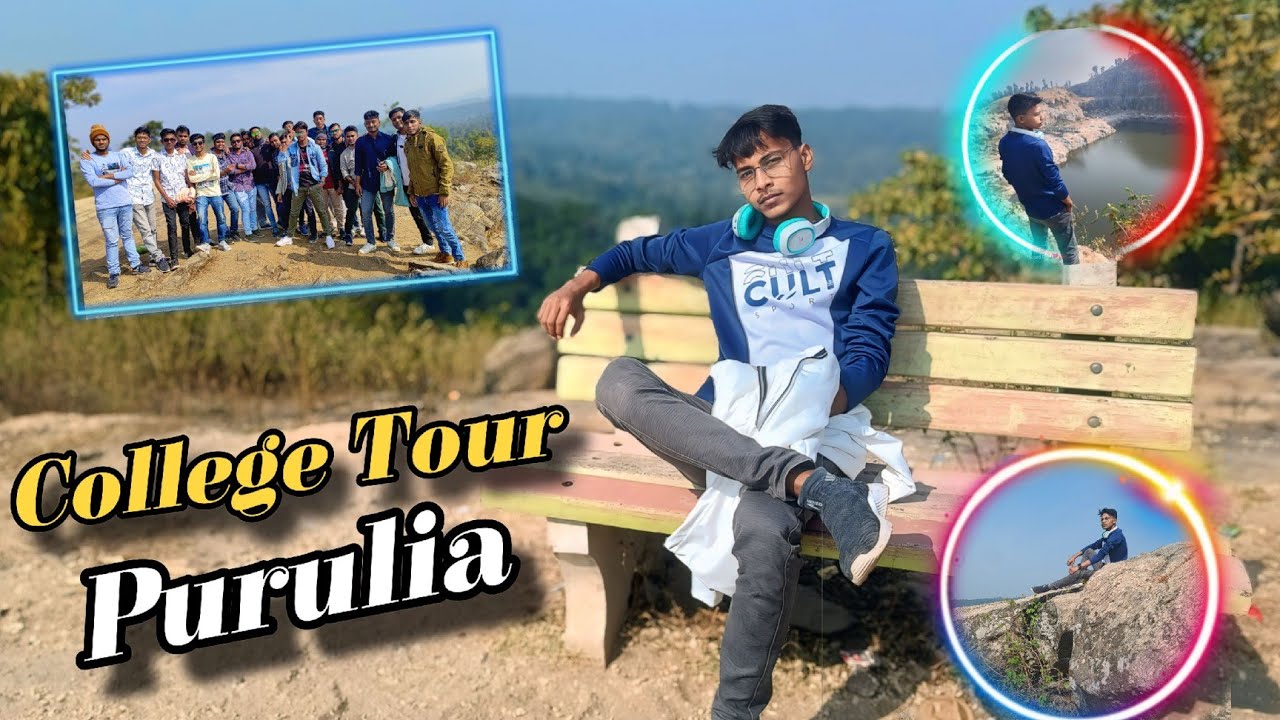 College Trip To Purulia || Last Tour 💔 Part 1 