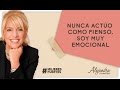 "Nunca actúo como pienso, Soy muy emocional". por Alejandra Stamateas