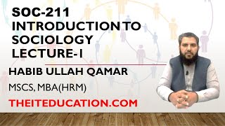 Sociology Lectures in Urdu & Hindi | Introduction to sociology - Lecture 1 | SOC-211 | SOC101