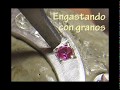 Engastando (III): Granos