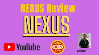 NEXUS Review ? Bonuses ? Do Not Buy Without My Bonuses