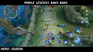 L1N9  4D4  D1  51N!  ~  MANTAP GAMEPLAY HERO GUSION MOBILE LEGENDS - VOL : 29