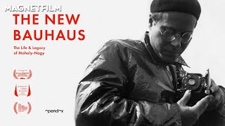 THE NEW BAUHAUS - THE LIFE AND LEGACY OF MOHOLY-NAGY (Official Trailer) HD1080 screenshot 3