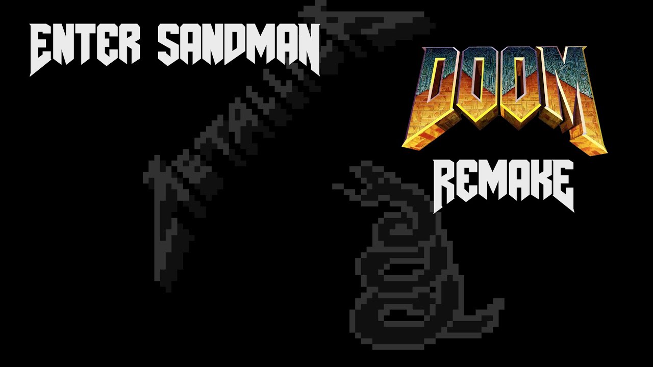 Enter Sandman Doom Remake