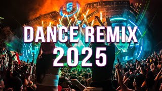 DANCE PARTY 2025 🔥 Mashups & Remixes Of Popular Songs 🔥 DJ Remix Club Music Dance Mix 2025