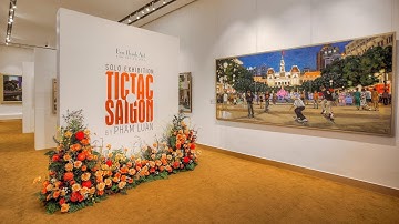 KHAI TRƯƠNG TRIỂN LÃM “TICTAC SAIGON” CỦA HOẠ SĨ PHẠM LUẬN