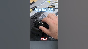 S28 4K ScopeMate Scope-camera
