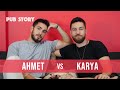 Date Bağdat'ta Da Olsa Çıkar Gider Misin? | Ahmet vs Karya