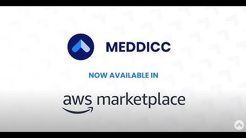 NEW - MEDDICC - Available NOW In AWS Marketplace!