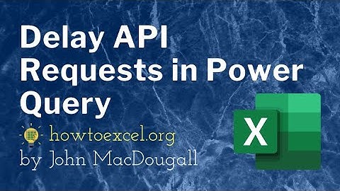 Delay API Requests in Power Query
