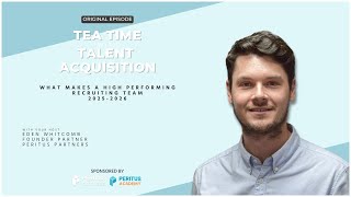 What Makes a Highly Performing Recruiting team 2025-2026