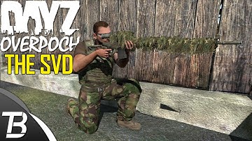 DayZ OverPoch: Part 110 - The SVD