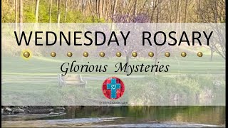 Wednesday Rosary • Glorious Mysteries of the Rosary ❤️ May 8, 2024 VIRTUAL ROSARY -MEDITATION