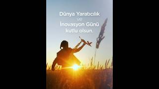 21 Nisan Dünya Yaratıcılık ve İnovasyon Günü