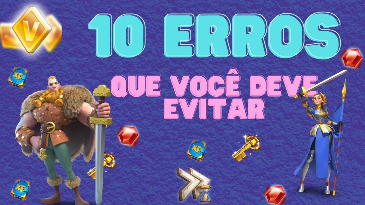 10 Erros que você não deve cometer no Rise of Kingdoms
