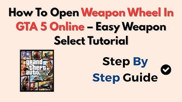 How To Open Weapon Wheel In GTA 5 Online (2025) – Easy Weapon Select Tutorial