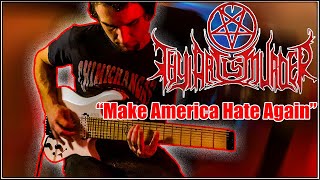 THY ART IS MURDER | MAKE AMERICA HATE AGAIN | 8-STRING GUITAR COVER