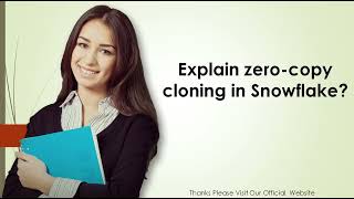Explain zero copy cloning in Snowflake