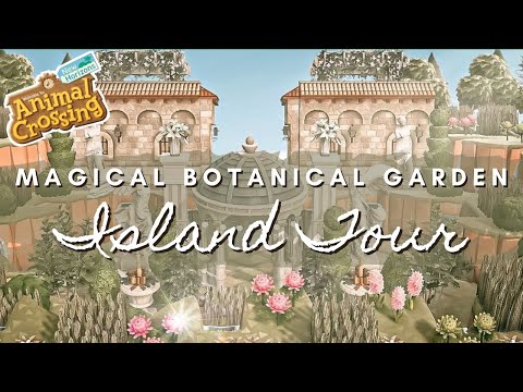 MAGICAL BOTANICAL GARDEN ISLAND TOUR (USING 2.0 UPDATE ITEMS!)| Animal Crossing New Horizons