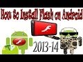 How to install the adobe flash player on any android device