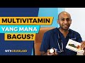 MULTIVITAMIN, YANG MANA BAGUS?