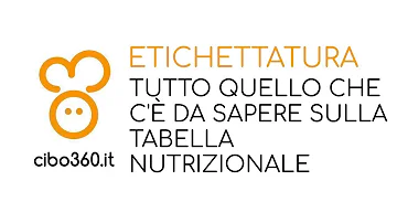 Cosa indica la tabella nutrizionale?