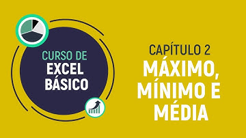 12- Curso de Excel (Básico) - MÁXIMO, MÍNIMO, MÉDIA