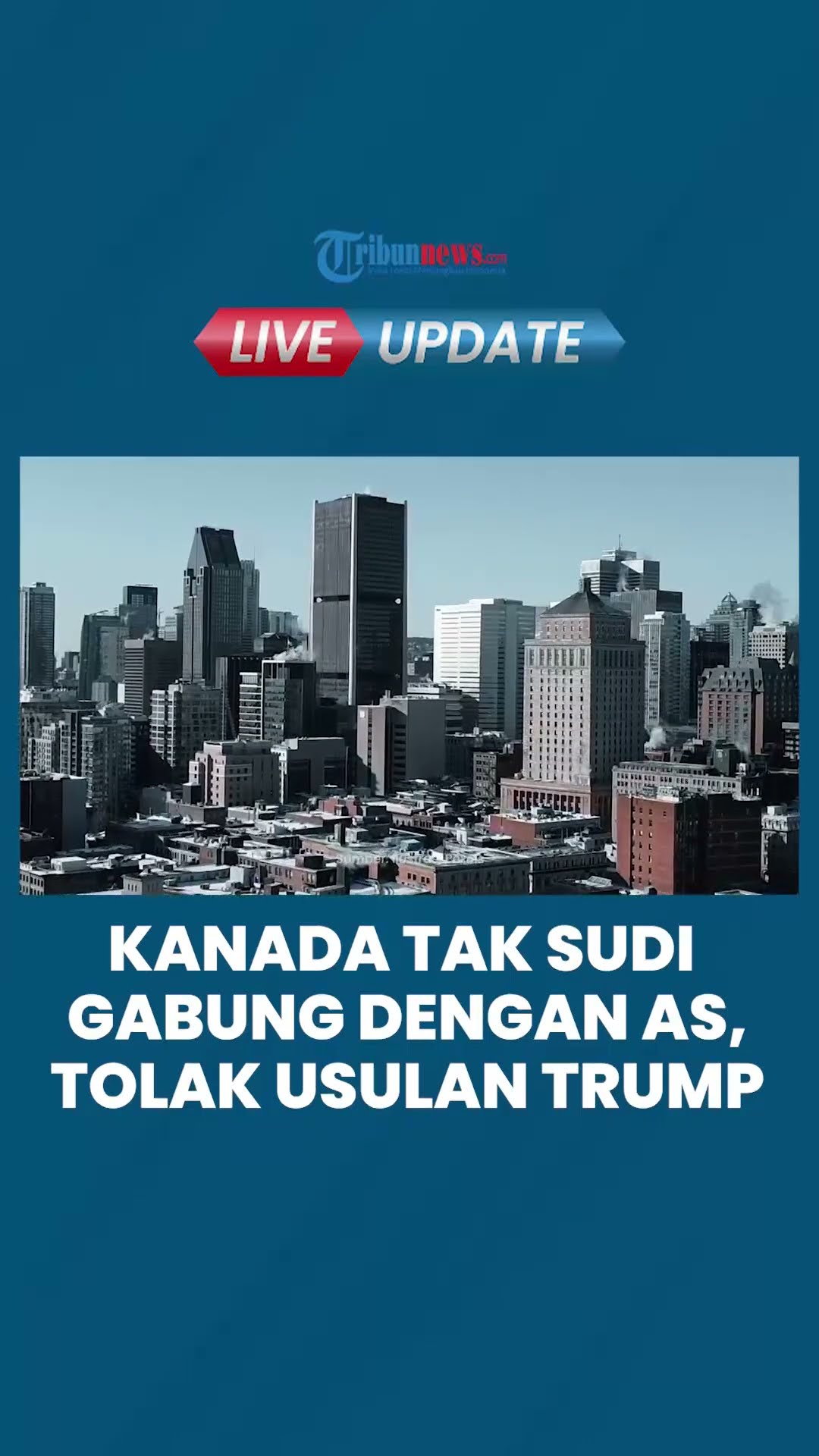 Kanada Tentang Keras Usulan Trump untuk Gabung Jadi Bagian Amerika Serikat meski Terima Ancaman