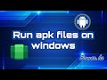 Run apk files on windows 11 without external simulators تشغيل برامج الاندرويد على ويندوز 11