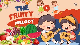 The Fruity Melody