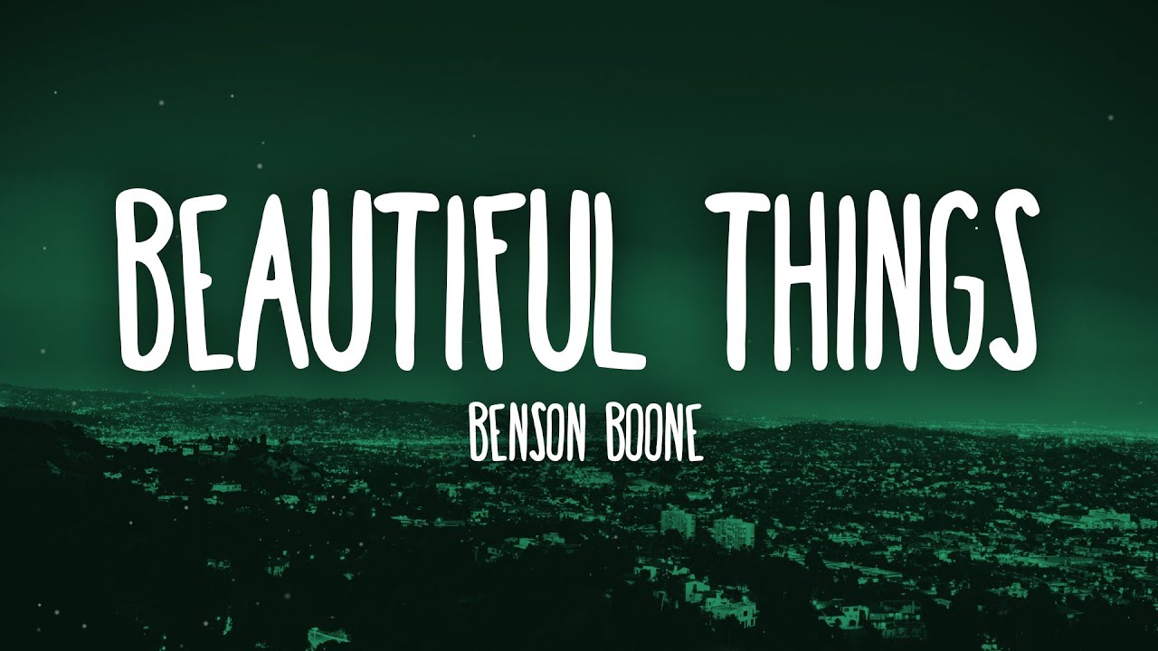 Benson Boone   Beautiful Things Lyrics