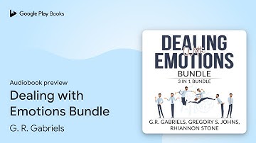 Dealing with Emotions Bundle by G. R. Gabriels · Audiobook preview