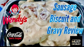 Wendy’s® Sausage Biscuit and Gravy Review | Free Coke ZERO | Must or Bust