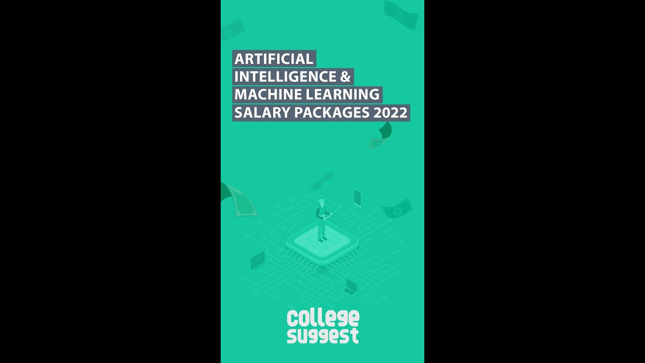 Artificial Intelligence & Machine Learning - Salary Packages 2022