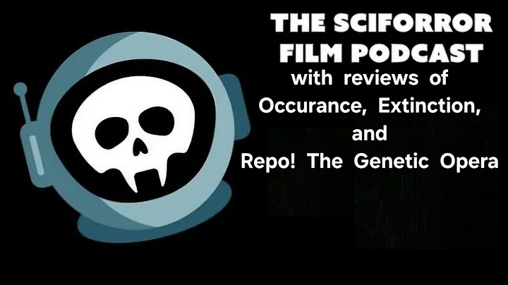 The Sciforror Film Podcast - Season 6 - Episode 11