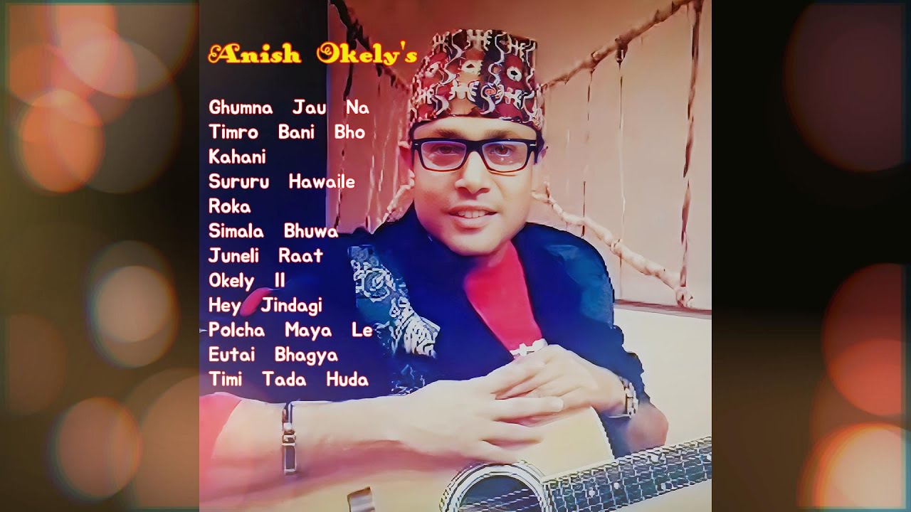 Anish Okely Latest Hit Songs