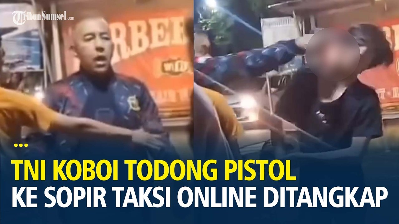 TNI Koboi Todong Pistol ke Driver Online Ditangkap, Minta Ganti Rugi Rp 900 Ribu Gegara Senggolan