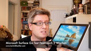 Microsoft Surface Go Test Fazit nach 2 Wochen Ich habe mit mir geru...