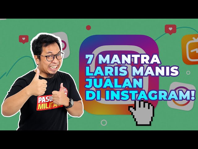 Jadi Pebisnis Online Sukses!  Strategi Jualan Di Instagram