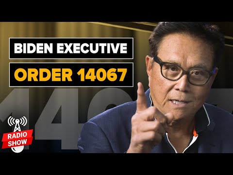 Biden's Executive Order EXPLAINED - Robert Kiyosaki, @The James Rickards Project - Official Channel