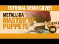 Como tocar Master of puppets de Metallica en Guitarra electrica DEMO COVER
