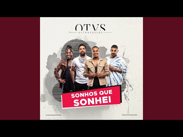 Os Travessos - Sonhos Que Sonhei