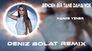 Hande Yener - Benden Bir Tane Daha Yok Remix 2023 Resimi