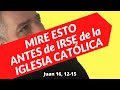 🔥El ESPÍRITU SANTO en la IGLESIA CATÓLICA. Su REVELACIÓN, AUTORIDAD y PODER. Juan 16, 12-15.