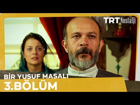 Bir Yusuf Masalı 3. Bölüm