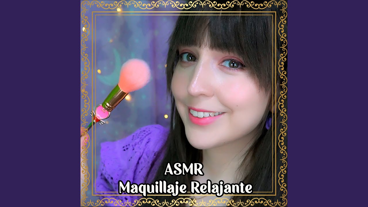 Asmr Maquillaje Relajante Preparando tu Piel YouTube Music