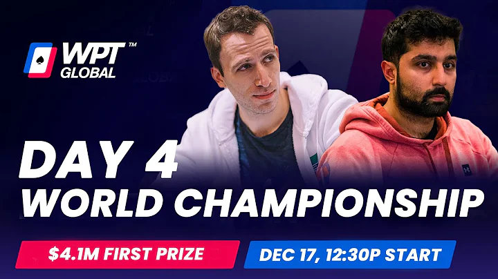 Day 4 WPT World Championship  [WPT Championship Se...