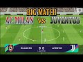 BIG MATCH | AC MILAN vs JUVENTUS PES 2021 Leg 1
